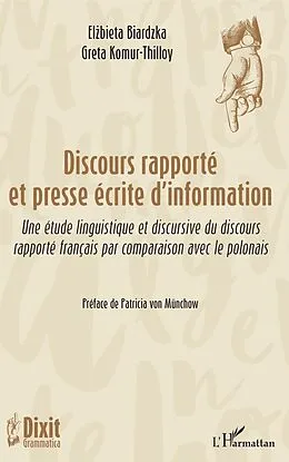 E-Book (pdf) Discours rapporté et presse écrite d'information von Biardzka Elzbieta BIARDZKA