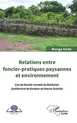 eBook (pdf) Relations entre foncier-pratiques paysannes et environnement de Keita Manga Keita