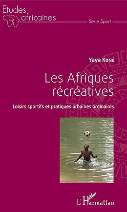 eBook (pdf) Les Afriques récréatives de Kone Yaya Kone