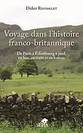 E-Book (pdf) Voyage dans l'histoire franco-britannique von Rousselet Didier Rousselet
