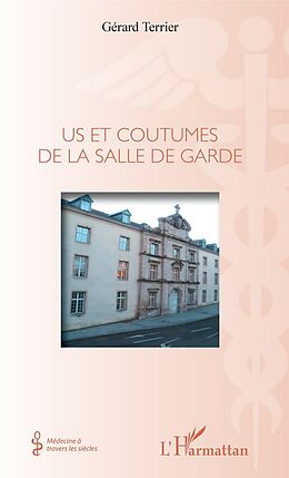 eBook (pdf) Us et coutumes de la salle de garde de Terrier Gerard Terrier