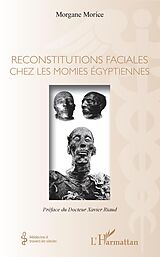 eBook (pdf) Reconstitutions faciales chez les momies égyptiennes de Morice Morgane Morice