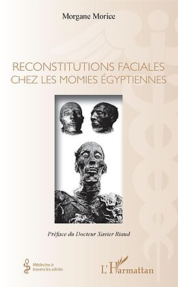 eBook (pdf) Reconstitutions faciales chez les momies égyptiennes de Morice Morgane Morice