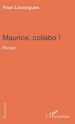 E-Book (pdf) Maurice collabo ! von Lissorgues Yvan Lissorgues