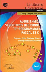 eBook (pdf) Algorithmique, Structures des Données et Programmation Pascal et C++ Tome 2 de Bira Gueye Serigne Bira Gueye