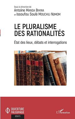 eBook (pdf) Le pluralisme des rationalités de Manga Bihina Antoine Manga Bihina