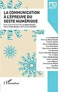 E-Book (pdf) Communication à l'épreuve du geste numérique (la) von Dondero Maria Giulia Dondero