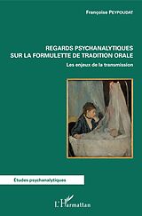 eBook (pdf) Regards psychanalytiques sur la formulette de tradition orale de Peypoudat Francoise Peypoudat