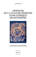 E-Book (pdf) APPROCHE DE LA CULTURE FEMININE DANS L AFRIQUE FRANCOPHONE von 
