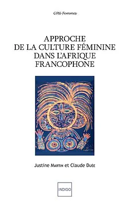 E-Book (pdf) APPROCHE DE LA CULTURE FEMININE DANS L AFRIQUE FRANCOPHONE von 