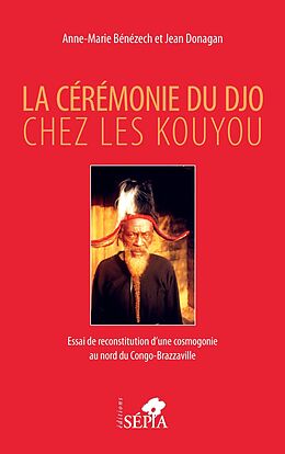 eBook (pdf) La cérémonie du Djo chez les Kouyou de Benezech, Donagan