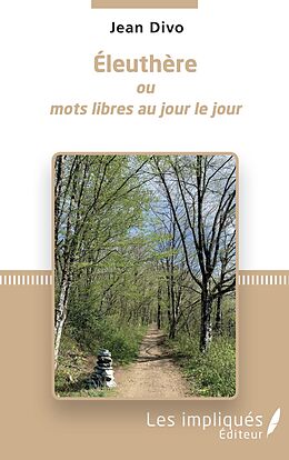 eBook (pdf) Eleuthere ou mots libres au jour le jour de 