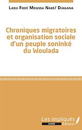 eBook (pdf) Chroniques migratoires et organisation sociale d'un peuple soninke du Woulada de Moussa Nabe