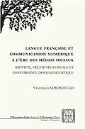 E-Book (pdf) Langue française et communication numérique à l'ère des médias sociaux von Simoniello