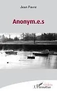 Kartonierter Einband Anonym.e.s von Jean Favre