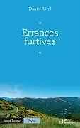 Kartonierter Einband Errances furtives von Daniel Rivel