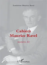 Kartonierter Einband (Kt) Cahiers Maurice Ravel von Fondation Maurice Ravel