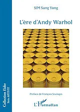 Kartonierter Einband (Kt) L'ère d'Andy Warhol von Sang Yong Sim