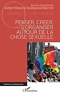 E-Book (pdf) Penser, créer, s'organiser autour de la chose sexuelle von Elbaz, Marche
