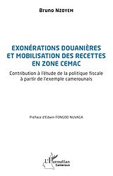 eBook (pdf) Exonérations douanières et mobilisation des recettes en zone CEMAC de Nzoyem