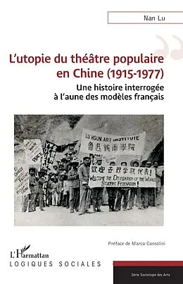 E-Book (pdf) L'utopie du théâtre populaire en Chine (1915-1977) von Lu