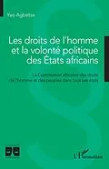 E-Book (epub) Les droits de l'homme et la volonté politique des Etats africains von Agbetse