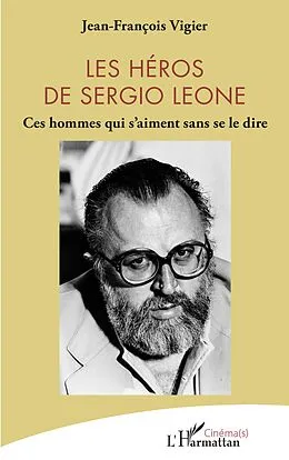 E-Book (epub) Les héros de Sergio Leone von Vigier
