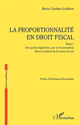 E-Book (pdf) La proportionnalité en droit fiscal von Lefebvre