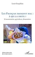 E-Book (epub) Les Français mangent mal : à qui la faute ? von Goupilleau