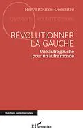 E-Book (epub) Révolutionner la gauche von Roussel-Dessartre