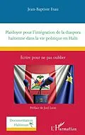 E-Book (pdf) Plaidoyer pour l'intégration de la diaspora haïtienne dans la vie politique en Haïti von Esau