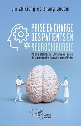 E-Book (pdf) Prise en charge des patients en neurochirurgie von Lin, Zhang