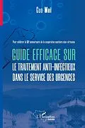 E-Book (pdf) Guide efficace sur le traitement anti infectieux dans le service des urgences von Guo