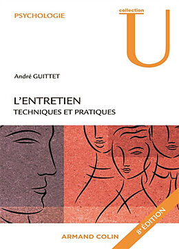 Broché L'entretien : techniques et pratiques de André Guittet