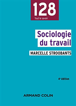 Broché Sociologie du travail de Marcelle Stroobants