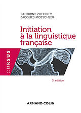 Broché Initiation à la linguistique française de Jacques; Zufferey, Sandrine Moeschler