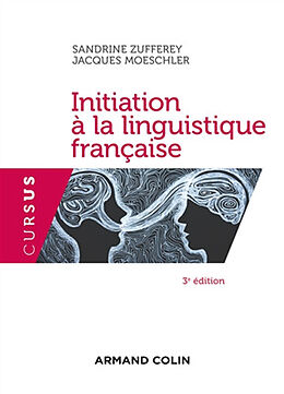 Broschiert Initiation à la linguistique française von Jacques; Zufferey, Sandrine Moeschler