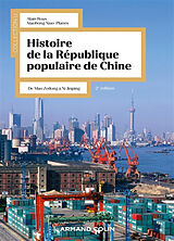 Broché Histoire de la République populaire de Chine : de Mao Zedong à Xi Jinping de Alain; Xiao Planes, Xiaohong Roux