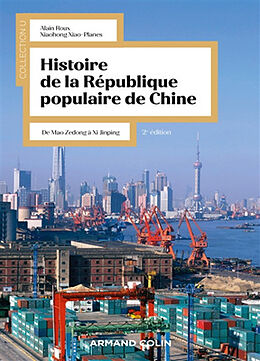 Broché Histoire de la République populaire de Chine : de Mao Zedong à Xi Jinping de Alain; Xiao Planes, Xiaohong Roux