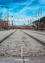 Broché Développement territorial : repenser les relations villes-campagnes de Magali Talandier