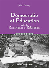 Broché Démocratie et éducation. Expérience et éducation de John Dewey