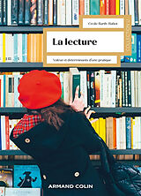 Broché La lecture : valeur et déterminants d'une pratique de Cécile Barth-Rabot