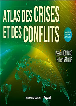 Broché Atlas des crises et des conflits de Pascal; Védrine, Hubert Boniface