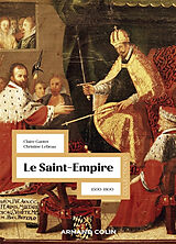 Broché Le Saint-Empire : 1500-1800 de Claire; Lebeau, Christine Gantet