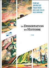 Broschiert La dissertation en histoire von P.; Scot, J.-P.; Hincker, F. et al Saly