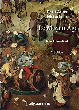 Broschiert Le Moyen Age : petit atlas historique von Albert