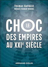 Broché Le choc des empires au XXIe siècle de Guenole