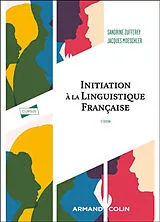 Broschiert Initiation à la linguistique française von Jacques; Zufferey, Sandrine Moeschler