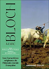 Broschiert Les caractères originaux de l'histoire rurale française von Marc Bloch