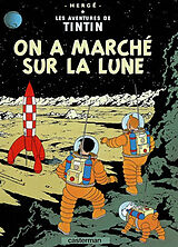 Fester Einband Les Aventures de Tintin. On a marché sur la lune von Herge